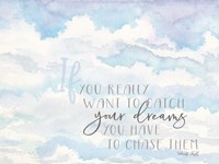 Chase Your Dreams Fine Art Print