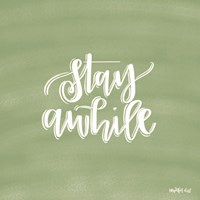 Stay Awhile Fine Art Print