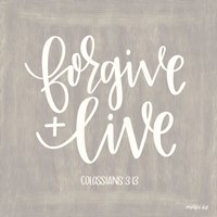 Forgive & Live Fine Art Print