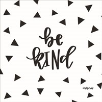 Be Kind Fine Art Print
