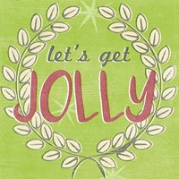 Let's Get Jolly I Fine Art Print