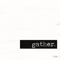 Gather Fine Art Print