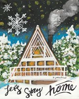 Let's Stay Home A-Frame Fine Art Print