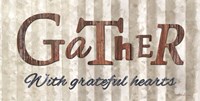 Gather with Graceful Hearts Fine Art Print