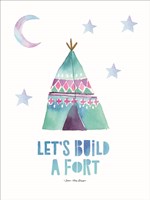 Let's  Build a Fort Fine Art Print