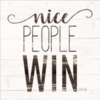 Nice People Win Fine Art Print