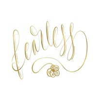 Fearless Gold Fine Art Print