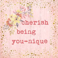 Cherish Being You-nique Fine Art Print