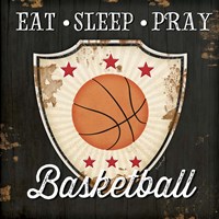 Eat, Sleep, Pray, Basketball Fine Art Print