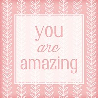 You Are Amazing Fine Art Print