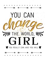 You Can Change the World Fine Art Print