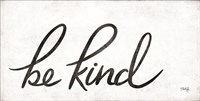 Be Kind Fine Art Print