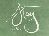 Stay Awhile Fine Art Print