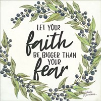 Let Your Faith be Bigger Fine Art Print