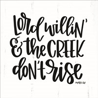 Lord Willin' Fine Art Print