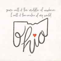 Ohio - Center of My World Fine Art Print