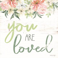 Floral You Are Loved Fine Art Print