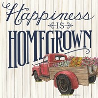 Happiness is Homegrown Fine Art Print