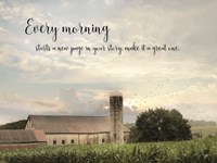Every Morning Fine Art Print