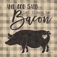 Let There be Bacon Framed Print