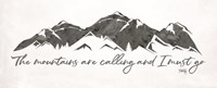The Mountains are Calling Fine Art Print