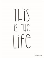 This is the Life Fine Art Print
