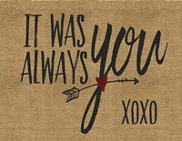 It Was Always You Fine Art Print