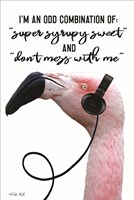 I'm an Odd Combination Fine Art Print