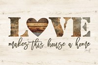 Love Makes This House a Home Fine Art Print