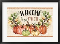 Welcome to Our Patch Fine Art Print