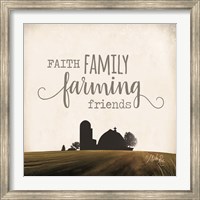 Faith Family Farming Friends Fine Art Print