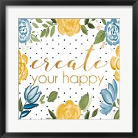 Create Your Happy Fine Art Print