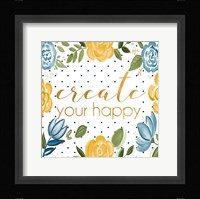 Create Your Happy Fine Art Print