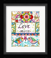 Love More Fine Art Print