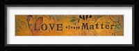 Love Always Matters Fine Art Print