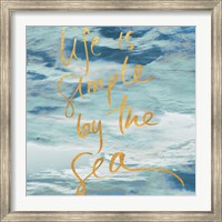 Life is Simple By the Sea Fine Art Print