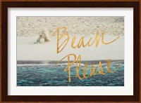 Beach Please I Fine Art Print