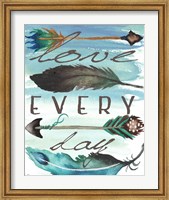 Love Every Day Fine Art Print