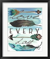 Love Every Day Framed Print
