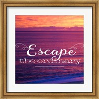 Escape The Ordinary Fine Art Print