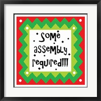 Some Assembly Required Fine Art Print