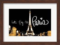 Let's Fly To Paris Fine Art Print