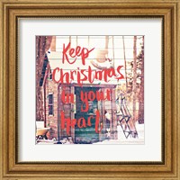 Keep Christmas In Your Heart Fine Art Print