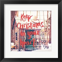 Keep Christmas In Your Heart Fine Art Print