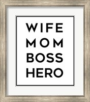 Wife Mom Boss Hero Fine Art Print