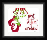 Just Elfin' Around Fine Art Print