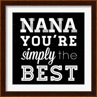 Simply the Best Nana Square Fine Art Print