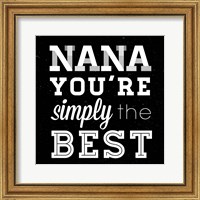 Simply the Best Nana Square Fine Art Print