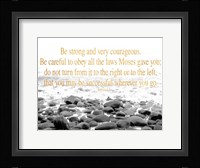 Be Strong and Courageous Fine Art Print