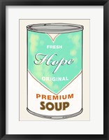 Hope Soup Fine Art Print